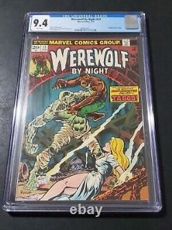 Werewolf by Night #13 CGC 9.4! 1st Appearance of Topaz & Taboo Key! Marvel 1974